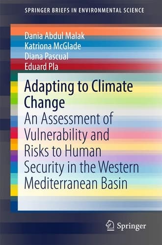 Adapting to Climate Change An Assessment of Vulnerability and Risks to Human Security in the Western Mediterranean Basin