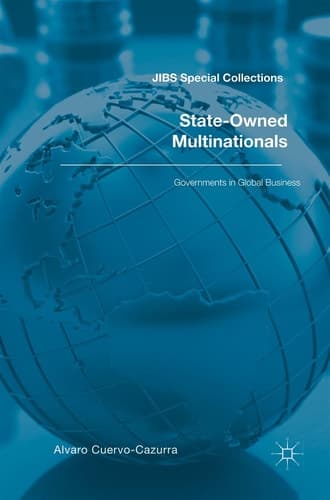 State-Owned Multinationals Governments in Global Business