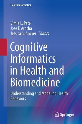 Cognitive Informatics in Health and Biomedicine Understanding and Modeling Health Behaviors