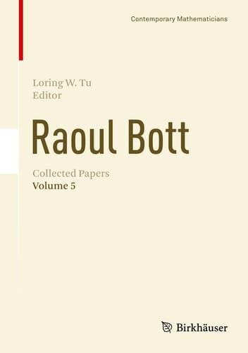 Raoul Bott: Collected Papers Volume 5