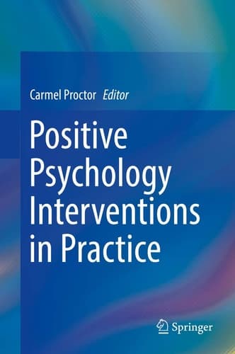 Positive Psychology Interventions in Practice