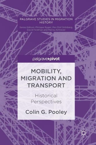 Mobility, Migration and Transport Historical Perspectives
