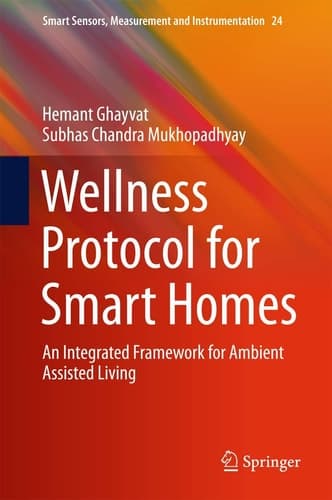 Wellness Protocol for Smart Homes An Integrated Framework for Ambient Assisted Living
