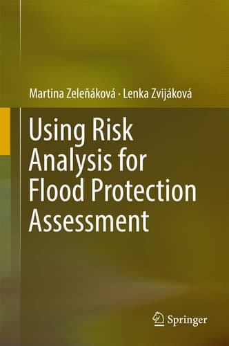 Using Risk Analysis for Flood Protection Assessment
