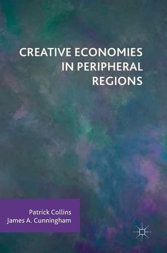 Creative Economies in Peripheral Regions