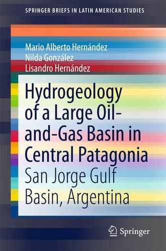 Hydrogeology of a Large Oil-and-Gas Basin in Central Patagonia San Jorge Gulf Basin, Argentina