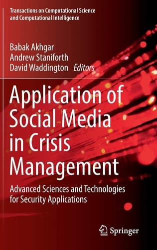 Application of Social Media in Crisis Management Advanced Sciences and Technologies for Security Applications