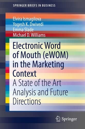 Electronic Word of Mouth (eWOM) in the Marketing Context A State of the Art Analysis and Future Directions