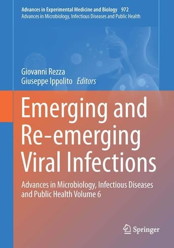 Emerging and Re-emerging Viral Infections Advances in Microbiology, Infectious Diseases and Public Health Volume 6