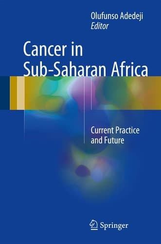 Cancer in Sub-Saharan Africa Current Practice and Future