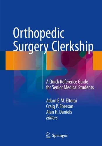 Orthopedic Surgery Clerkship A Quick Reference Guide for Senior Medical Students