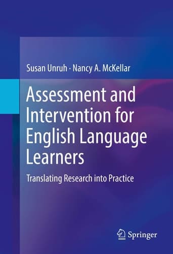 Assessment and Intervention for English Language Learners Translating Research into Practice