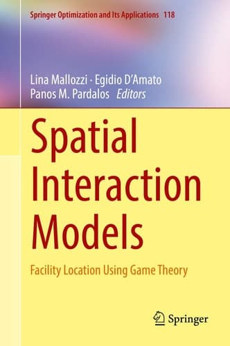 Spatial Interaction Models Facility Location Using Game Theory