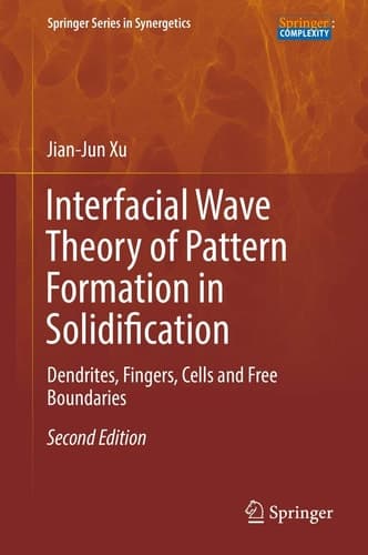 Interfacial Wave Theory of Pattern Formation in Solidification Dendrites, Fingers, Cells and Free Boundaries