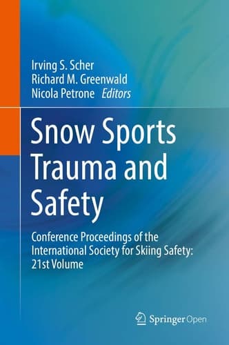 Snow Sports Trauma and Safety Conference Proceedings of the International Society for Skiing Safety: 21st Volume