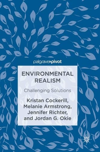 Environmental Realism Challenging Solutions