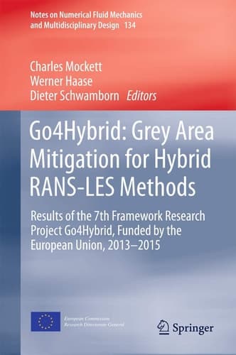 Go4Hybrid: Grey Area Mitigation for Hybrid RANS-LES Methods Results of the 7th Framework Research Project Go4Hybrid, Funded by the European Union, 2013-2015