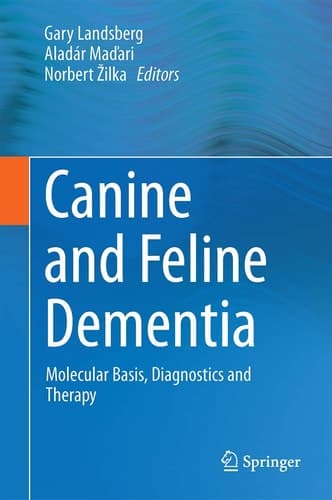 Canine and Feline Dementia Molecular Basis, Diagnostics and Therapy