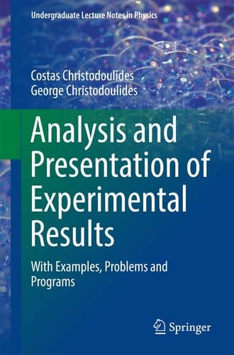 Analysis and Presentation of Experimental Results With Examples, Problems and Programs