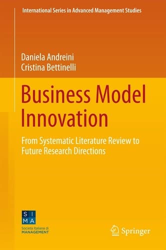 Business Model Innovation From Systematic Literature Review to Future Research Directions