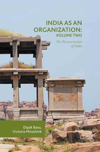 India as an Organization: Volume Two The Reconstruction of India