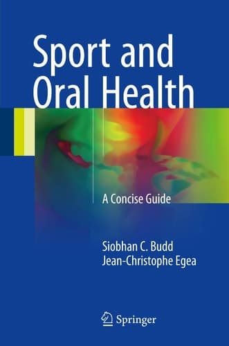Sport and Oral Health A Concise Guide