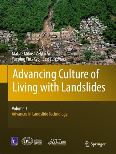 Advancing Culture of Living with Landslides Volume 3 Advances in Landslide Technology