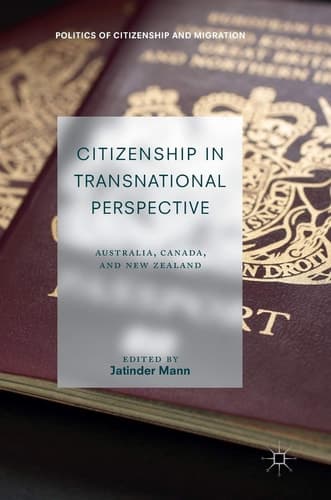 Citizenship in Transnational Perspective Australia, Canada, and New Zealand