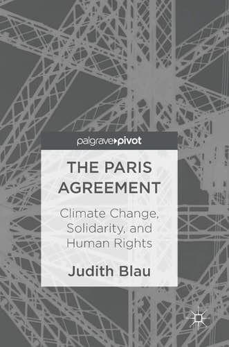The Paris Agreement Climate Change, Solidarity, and Human Rights