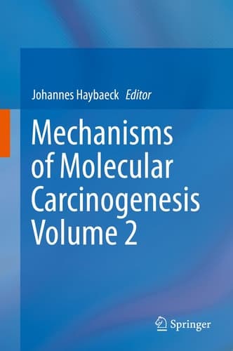 Mechanisms of Molecular Carcinogenesis – Volume 2