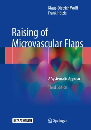 Raising of Microvascular Flaps A Systematic Approach