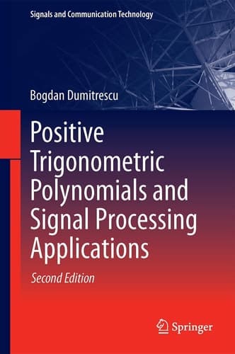 Positive Trigonometric Polynomials and Signal Processing Applications