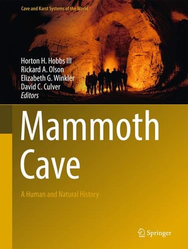 Mammoth Cave A Human and Natural History