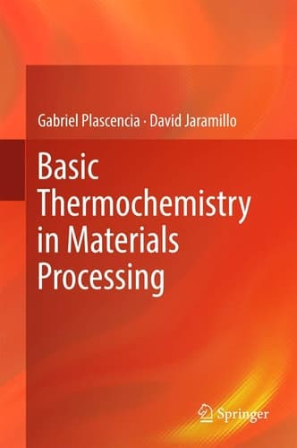 Basic Thermochemistry in Materials Processing
