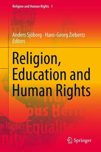 Religion, Education and Human Rights Theoretical and Empirical Perspectives