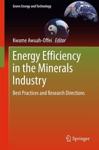 Energy Efficiency in the Minerals Industry Best Practices and Research Directions