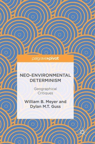 Neo-Environmental Determinism Geographical Critiques
