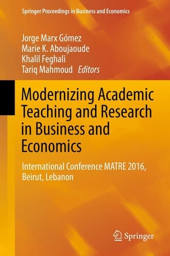 Modernizing Academic Teaching and Research in Business and Economics International Conference MATRE 2016, Beirut, Lebanon