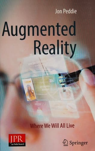 Augmented Reality Where We Will All Live
