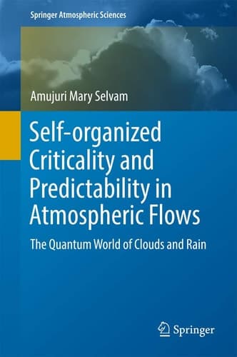 Self-organized Criticality and Predictability in Atmospheric Flows The Quantum World of Clouds and Rain