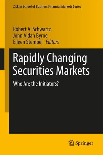 Rapidly Changing Securities Markets Who Are the Initiators?