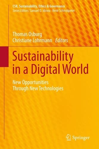Sustainability in a Digital World New Opportunities Through New Technologies