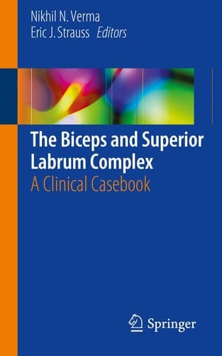 The Biceps and Superior Labrum Complex A Clinical Casebook