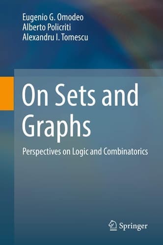 On Sets and Graphs Perspectives on Logic and Combinatorics