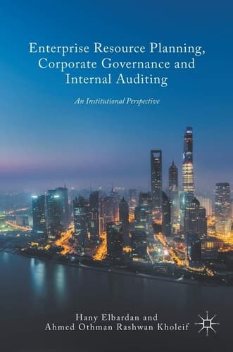 Enterprise Resource Planning, Corporate Governance and Internal Auditing An Institutional Perspective