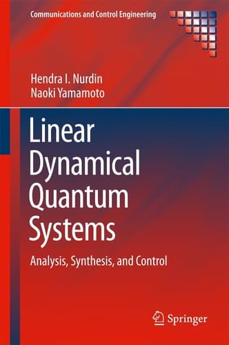 Linear Dynamical Quantum Systems Analysis, Synthesis, and Control