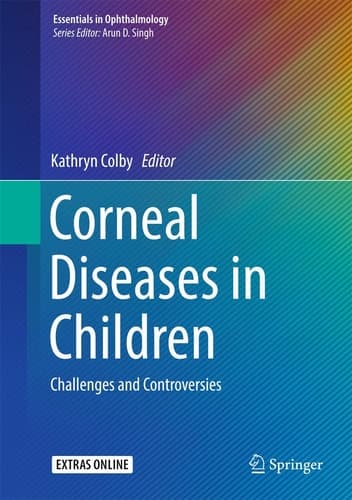 Corneal Diseases in Children Challenges and Controversies
