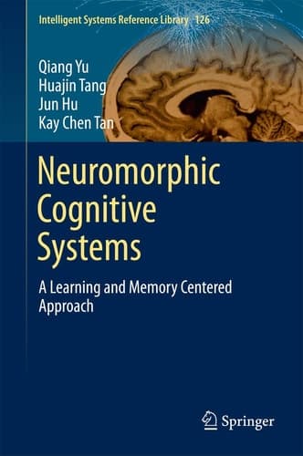 Neuromorphic Cognitive Systems A Learning and Memory Centered Approach