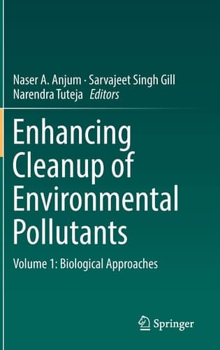 Enhancing Cleanup of Environmental Pollutants Volume 1: Biological Approaches