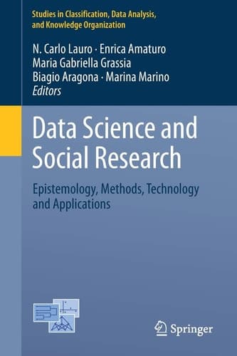Data Science and Social Research Epistemology, Methods, Technology and Applications